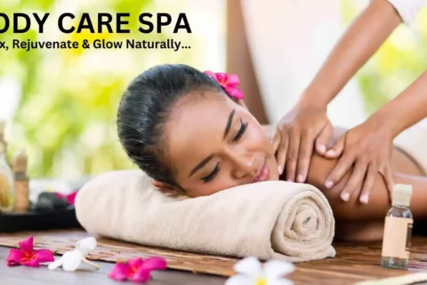 Body Care Spa: Relax, Rejuvenate & Glow Naturally