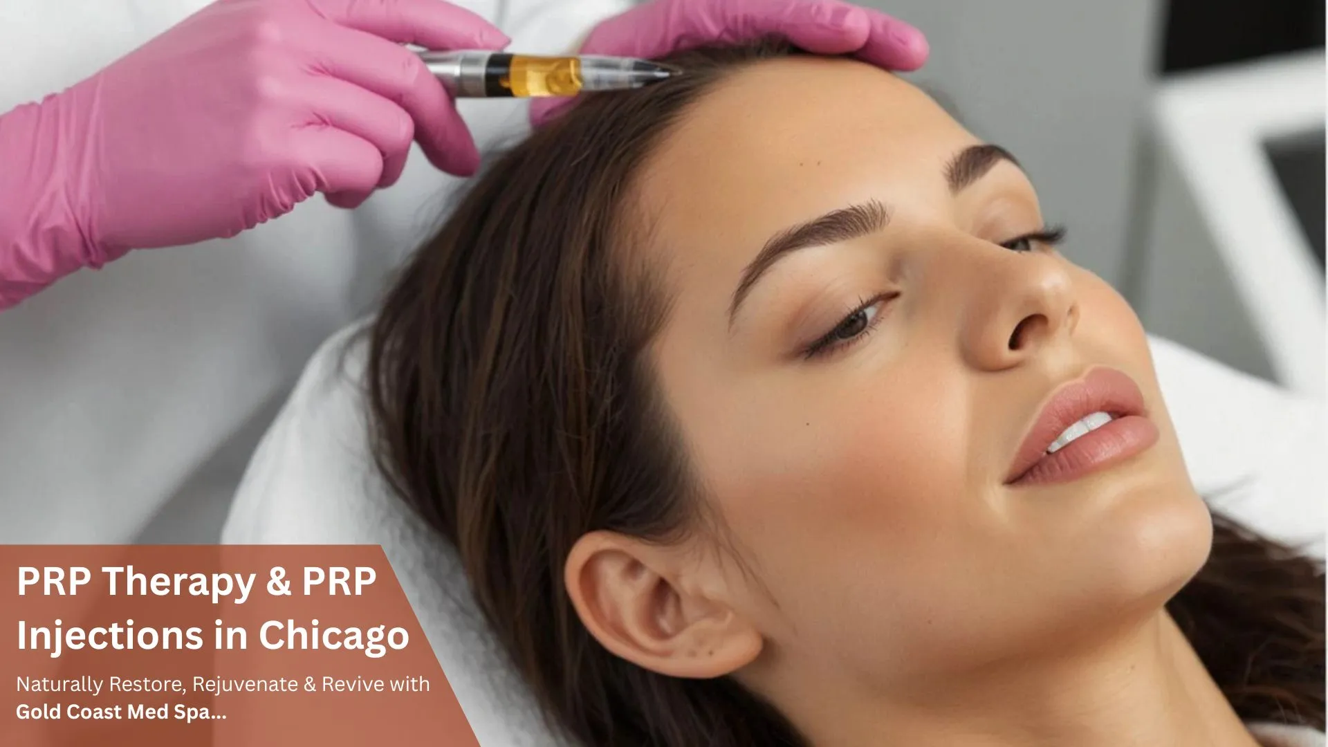 PRP Therapy & PRP Injections in Chicago — Naturally Restore, Rejuvenate & Revive with Gold Coast Med Spa